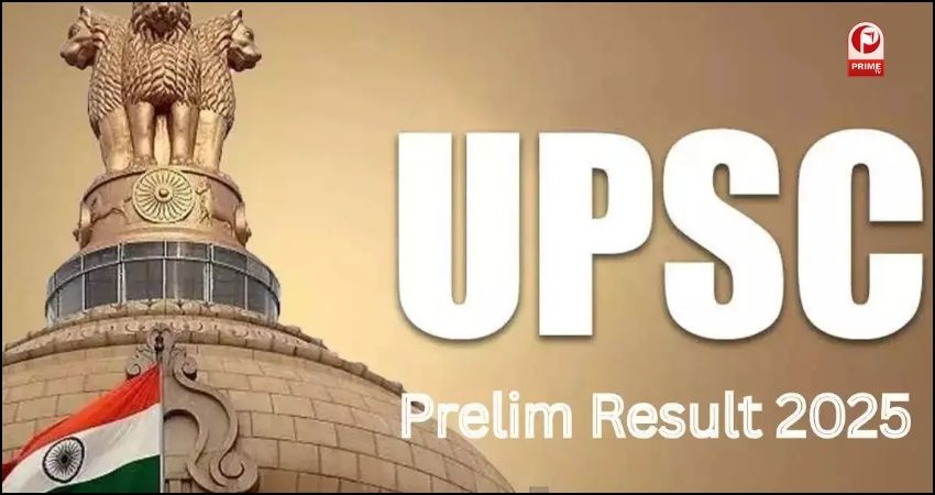 upsc cse prelims 2025 result